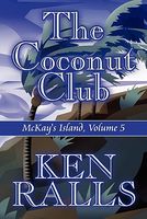 The Coconut Club: McKay's Island, Volume 5