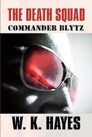 Cover of The Death Squad: Commander Blytz by W.K. Hayes
