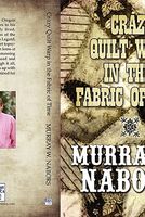 Cover of Crazy Quilt Warp in the Fabric of Time by Murray W. Nabors