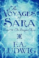 The Voyages of Sara: Sequel To: The Dragon Twins