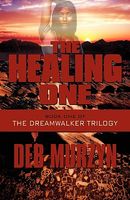 The Healing One: Book One of the Dreamwalker Trilogy