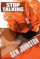 Cover of Stop Talking by Sam Johnston