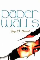 Cover of Paper Walls by Tonya D. Bernard