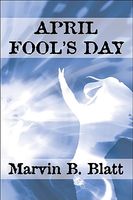 Cover of April Fool's Day by Marvin B. Blatt