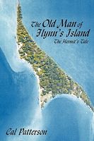 Cover of The Old Man Of Flynn's Island by Cal Patterson