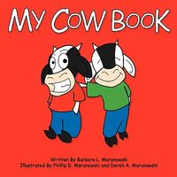 Cover of My Cow Book by Barbara L. Marunowski