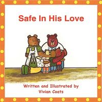 Cover of Safe In His Love by Vivian Coats