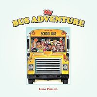 My Bus Adventure: My Bus Ride