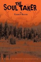 Cover of The Soul Taker by Charlie Beaver