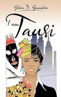 Cover of I Am Tausi by Gloria D. Gonsalves