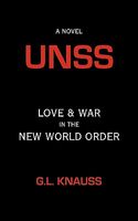 Cover of Unss: Love & War in the New World Order by G.L. Knauss