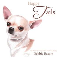Cover of Happy Tails by Debbie Easom