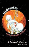 Cover of Wanda and the Wells of Mars: A Children's Novel by Pat Davis