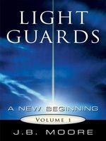 Cover of Light Guards by J.B. Moore