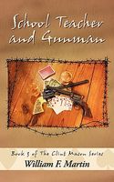 School Teacher and Gunman: Book Three of the Clint Mason Series