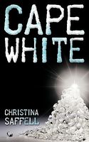 Cover of Cape White by Christina Saffell