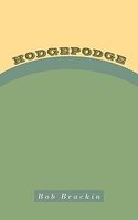 Cover of Hodgepodge by Bob Brackin