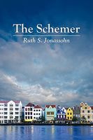 Cover of The Schemer by Ruth S. Jonassohn