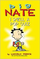 Big Nate: I Smell a Pop Quiz!