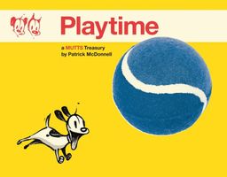 Playtime: A Mutts Treasury