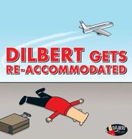 Dilbert Gets Re-accommodated