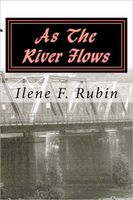 Cover of As The River Flows by Ilene F. Rubin