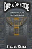 Cover of Eternal Convictions by Steven Knies