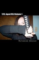 Cover of Y.P.C. Agent 99.0 Volume 1 by Katherine Graham