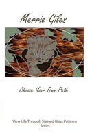 Cover of Choose Your Own Path by Merrie Giles