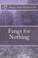 Cover of Fangs for Nothing by Mary Jean Rutkowski