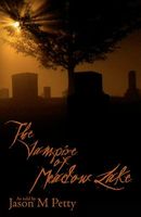 Cover of The Vampire of Meadow Lake by Jason M. Petty
