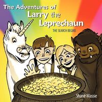 Cover of The Adventures Of Larry The Leprechaun by Shane Massie