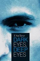 Cover of Dark Eyes, Deep Eyes by T. Neal Tarver