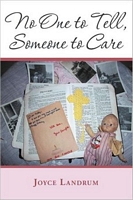 Cover of No One to Tell, Someone to Care by Joyce Landrum