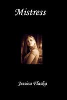Cover of Mistress by Jessica Flaska