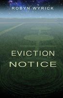 Cover of Eviction Notice by Robyn Wyrick