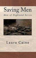 Cover of Saving Men by Laura Caine