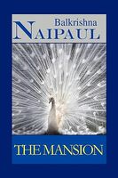 Cover of The Mansion by Balkrishna Naipaul