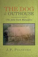 Cover of The Dog in the Outhouse by J.P. Polidoro