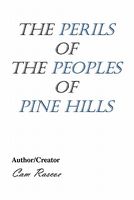 Cover of The Perils of the Peoples of Pine Hills by Cam Rascoe