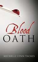 Cover of Blood Oath by Michelle Lynn Tackes