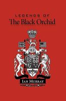 Legends of the Black Orchid
