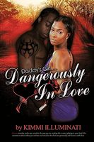 Cover of Daddy's Girl: Dangerously in Love by Kimmi Illuminati