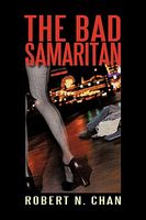 Cover of The Bad Samaritan by Robert N. Chan