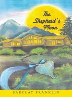 Cover of The Shepherd's Moon by Barclay Franklin