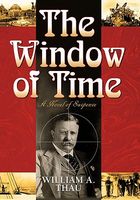 Cover of The Window of Time by William A. Thau