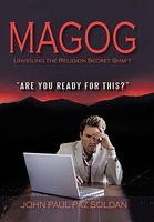 Cover of Magog: Unveiling the Religion Secret Shaft by John Paul Paz Soldan