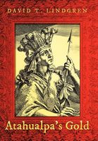 Cover of Atahualpa's Gold by David T. Lindgren