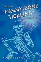 Cover of The Best "Funny-Bone Tickling" Jokes Ever by K. Sabesan