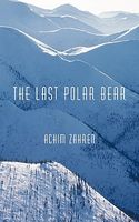 Cover of The Last Polar Bear by Achim Zahren